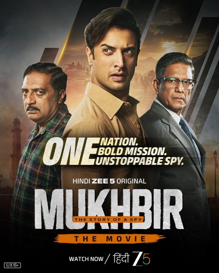 Mukhbir - The Story of a Spy Premieres as a Feature Film On Hindi Zee5